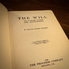 Load image into Gallery viewer, The Will by William Walker Atkinson