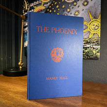 Load image into Gallery viewer, The Phoenix by Manly P. Hall