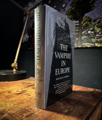The Vampire in Europe by Montague Summers