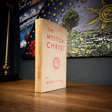 Load image into Gallery viewer, The Mystical Christ by Manly P. Hall