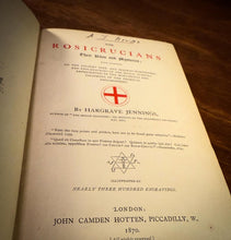 Load image into Gallery viewer, The Rosicrucians their Rites &amp; Mysteries by Hargrave Jennings