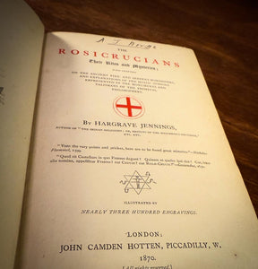 The Rosicrucians their Rites & Mysteries by Hargrave Jennings