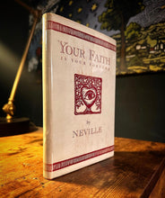 Load image into Gallery viewer, Your Faith is Your Fortune by Neville  Goddard