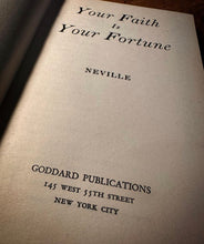 Load image into Gallery viewer, Your Faith is Your Fortune by Neville  Goddard