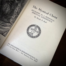Load image into Gallery viewer, The Mystical Christ Religion as a Personal Spiritual Experience by Manly P. Hall