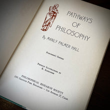 Load image into Gallery viewer, Pathways of Philosophy by Manly P. Hall