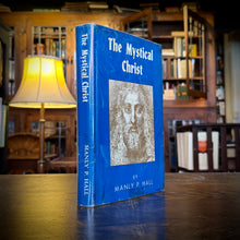 Load image into Gallery viewer, The Mystical Christ Religion as a Personal Spiritual Experience by Manly P. Hall
