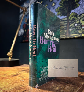 Born to Heal SIGNED by Ruth Montgomery