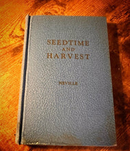 Load image into Gallery viewer, Seedtime and Harvest 1st Printing by Neville  Goddard