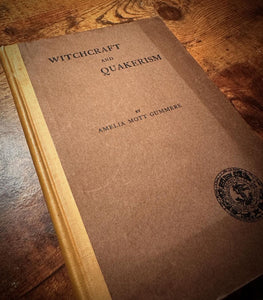 Witchcraft and Quakerism by Amelia Mott Gummere