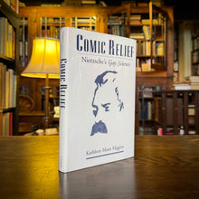 Load image into Gallery viewer, Comic Relief Nietzche's Gay Science by Kathleen Marie Higgins