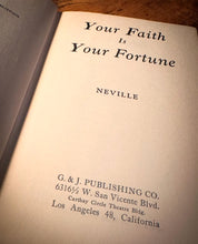 Load image into Gallery viewer, Your Faith is Your Fortune by Neville  Goddard