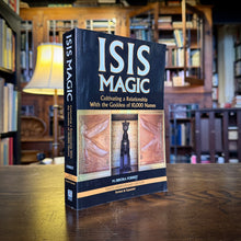 Load image into Gallery viewer, Isis Magic by M. Isidora Forrest
