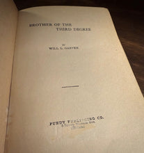 Load image into Gallery viewer, Brother of the Third Degree by Will L. Garver