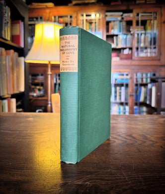 The Natural Philosophy of Love by Remy De Gourmont