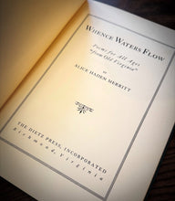 Load image into Gallery viewer, Whence Waters Flow SIGNED by Alice Haden Merritt