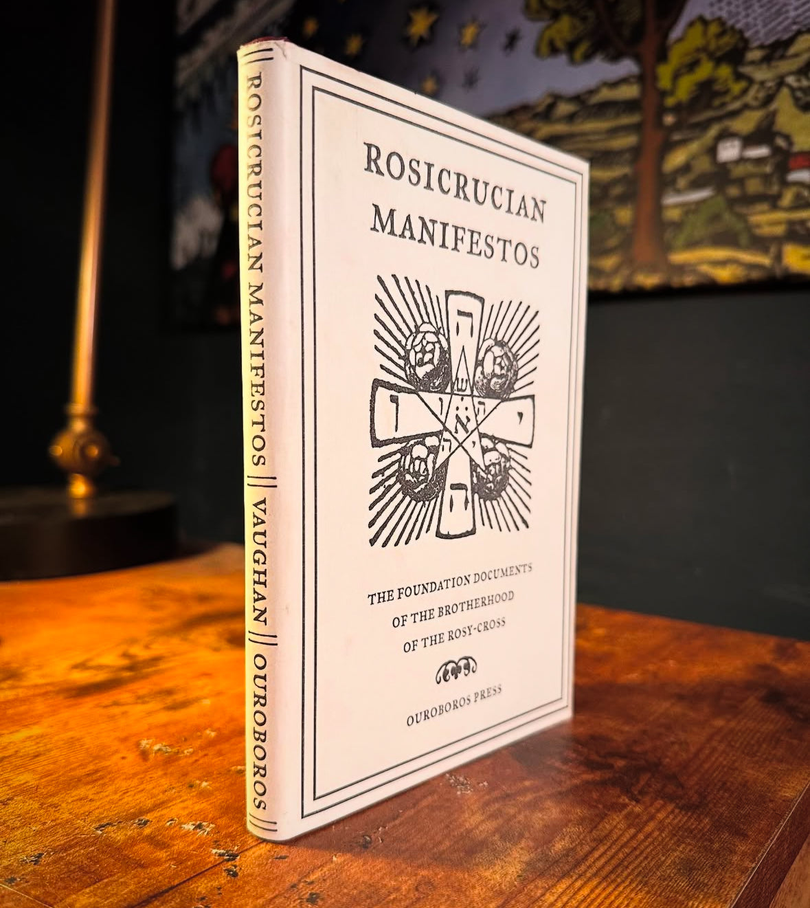 The Rosicrucian Manifestos [Ouroboros Press]