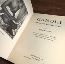 Load image into Gallery viewer, Gandhi The Saint as Statesman by Syud Hossain