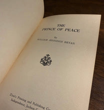 Load image into Gallery viewer, The Prince of Peace by William Jennings Bryan