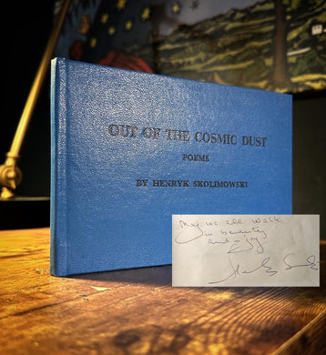 Out of The Cosmic Dust by Henryk Skolimowski