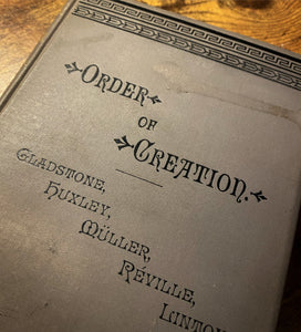 The Order of Creation (1886 First Edition)