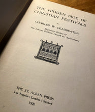 Load image into Gallery viewer, The Hidden Side of Christian Festivals (1920 First Edition)by C.W. Leadbeater