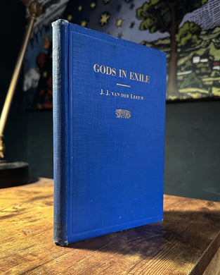 Gods in Exile by J.J. Van Der Leeuw