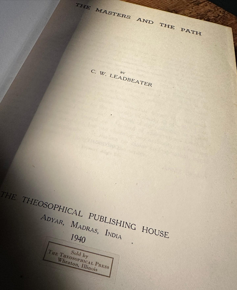 The Masters and The Path by C.W. Leadbeater – The Rose Books & Obscurities