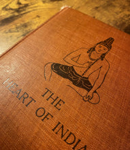 Load image into Gallery viewer, The Heart of India (1909 First Edition)