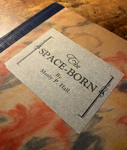 The Space Born (First Edition) by Manly P Hall