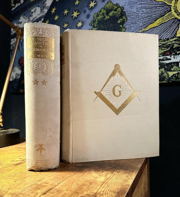 The Secret Tradition in Free Masonry by A.E. Waite
