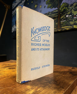 Knowledge of the Higher Worlds by Rudolf Steiner