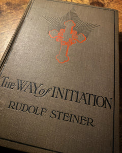 The Way of Initiation (1912) by Rudolf Steiner