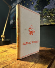 Load image into Gallery viewer, Nature Worship (1891 First Edition) by Hargrave Jennigs