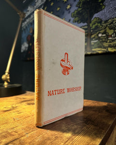 Nature Worship (1891 First Edition) by Hargrave Jennigs