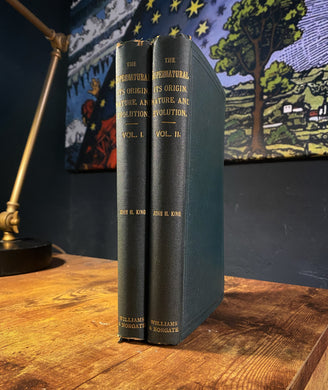 The Supernatural its Origin, Nature and Evolution by John H. King [1882]