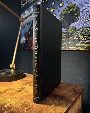The Secret Teachings of All Ages by Manly P Hall