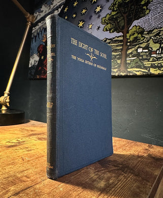The Light of the Soul (1927 First Edition) by Alice Bailey