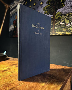 The Space Born (First Edition) by Manly P Hall