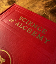 Load image into Gallery viewer, The Science of Alchemy by A.S. Raleigh