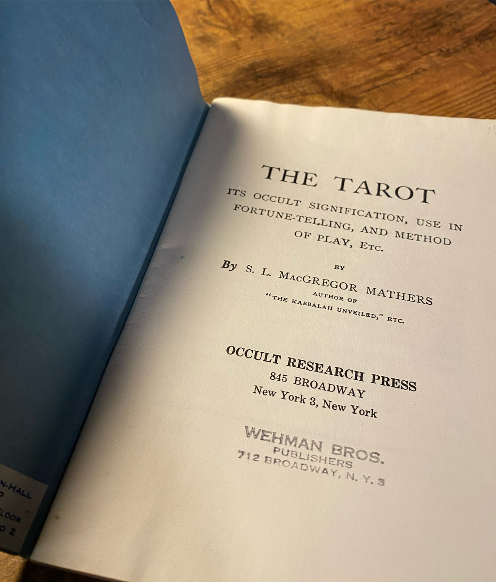 The Tarot by MacGregor Mathers – The Rose Books & Obscurities