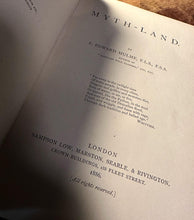 Load image into Gallery viewer, Myth-Land (1886 First Edition) by Edward Hulme