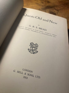 Quests Old and New (1913) by G.R.S. Mead
