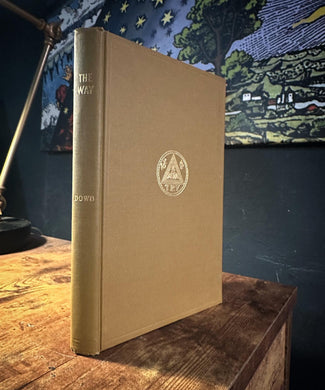 The Way (Rosicrucian Philosophy) by Freeman B. Dowd