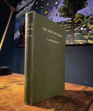 The Gods In Chains (1929 First Edition) by Jinarajadasa
