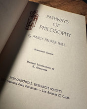 Load image into Gallery viewer, Pathways of Philosophy by Manly P. Hall