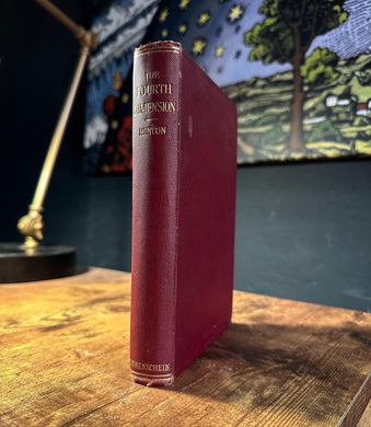 The Fourth Dimension by C. Howard Hinton