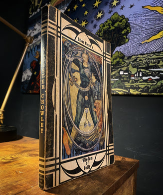 Liber Aleph The Book of Wisdom or Folly  by Aleister Crowley