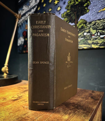 Early Christianity and Paganism by Dean Spence