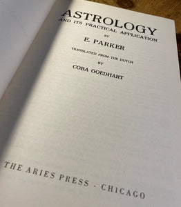 Astrology and its Practical Application by E. Parker